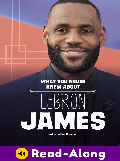 Title details for What You Never Knew About LeBron James by Helen Cox Cannons - Available